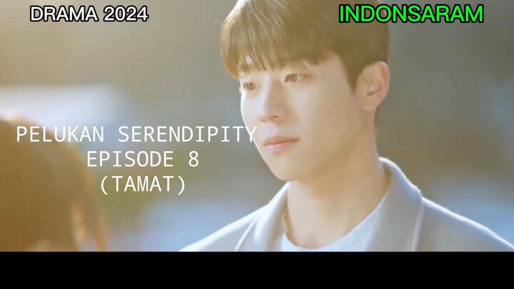 PELUKAN SERENDIPITY EPISODE 8 SUB INDO HD (TAMAT)