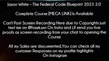 Jason White Course The Federal Code Blueprint 2023 2.0