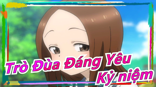 [Trò Đùa Đáng Yêu/1080P/60fps] Kỷ niệm Teasing Master Takagi-san