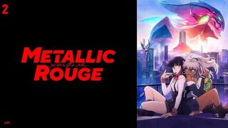 Metallic Rouge Episode 2 (Link in the Description)