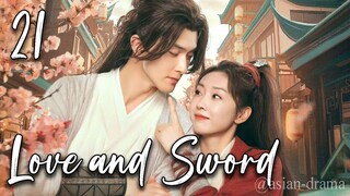 Love and Sword (2025) – Eps. 21 [Sub Indo]