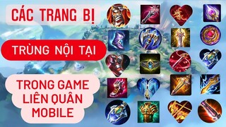 Các trang bị TRÙNG NỘI TẠI trong game Liên Quân /Rum ○● LIÊN QUÂN/