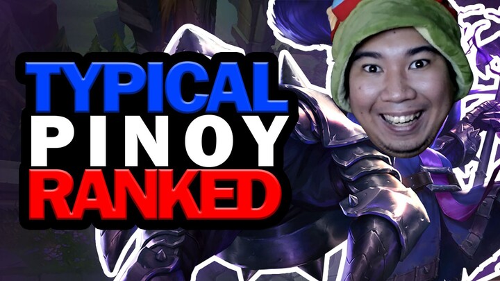 Typical Pinoy Ranked game