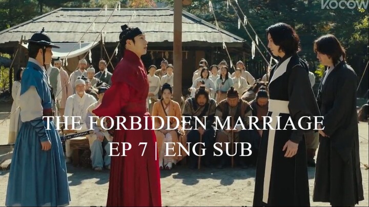 THE FORBIDDEN MARRIAGE EP 7 | ENG SUB
