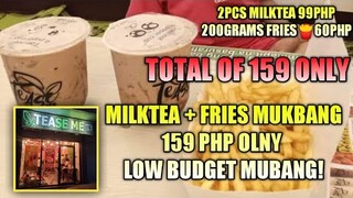 BUY ONE TAKE ONE MILKTEA 99PHP + 200 GRAMS FRIES🍟60PHP MUKBANG | TEASE ME POB#3 GERONA TARLAC