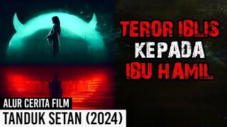 TEROR RAJA SETAN KEPADA IBU HAMIL!! Alur Cerita Film TANDUK SETAN (2024)