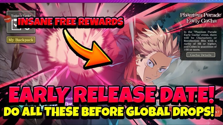 EARLY GLOBAL RELEASE! OFFICIAL DATE & A TON OF REWARDS! DO THIS NOW! [JJK Phantom Parade]