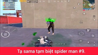 Tạ sama tạm biệt spiderman p9