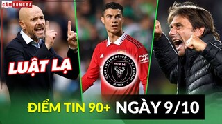 Điểm tin tối 9/10 | Ten Hag bắt học lịch sử; Bechkam giải cứu CR7; Tottenham giữ chân Conte