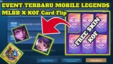 EVENT TERBARU MOBILE LEGENDS MLBB X KOF Flip Card !!! Free Skin Kof dan Battle Emote