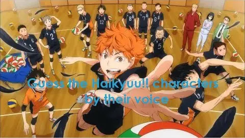 Guess the Haikyuu!! characters by their voice