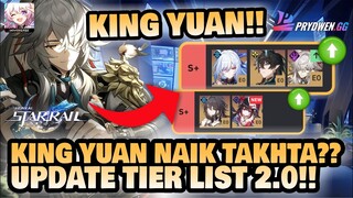 KING YUAN NAIK TAKHTA!!?? Update Tier list Terbaru 2.0!! 🤔 | Honkai: Star Rail