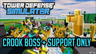 Crook Boss + Support Tower Only | Tower Defense Simulator | ROBLOX