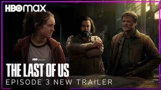 The Last of Us | EPISODE 3 NEW TRAILER | HBO Max