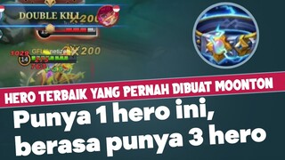 HERO TERBAIK YANG PERNAH DIBUAT MOONTON. Punya 1 Hero ini, Berasa Punya 3