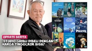 Studio Ghibli di Jual dengan harga tinggi,kok bisa?