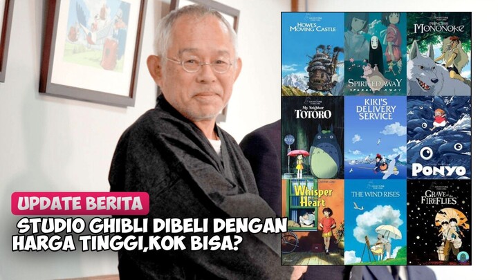 Studio Ghibli di Jual dengan harga tinggi,kok bisa?