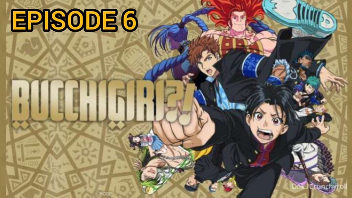 Bucchigiri Episode 6 Subtitle Indonesia