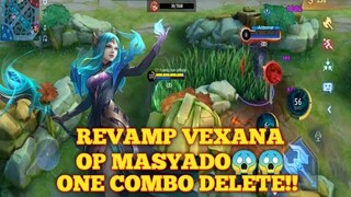 OP revamp vexana!! one combo delete!!