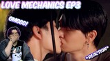 (OMGGG!) กลรักรุ่นพี่ (Love Mechanics) EP.3 - REACTION