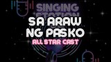 SA ARAW NG PASKO - ALL STAR CAST | Karaoke Version