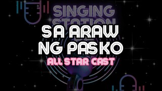 SA ARAW NG PASKO - ALL STAR CAST | Karaoke Version