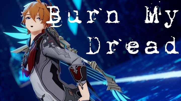 【MMD Genshin Impact】 Burn my Dread (Novoiski REMIX) 【Tartaglia】