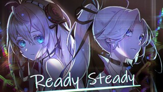 【原创PV】Ready Steady【小柔×99】