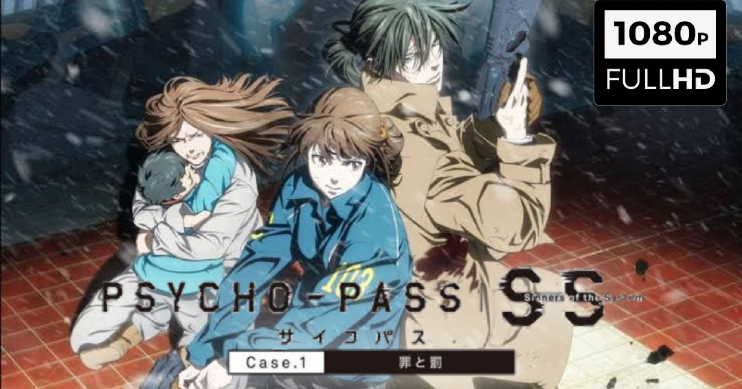 Eng Sub Psycho Pass Sinners Of The System Case 1 Crime And Punishment 19 Bilibili