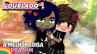 🤢A melhor coisa pra mim 🤢Mini Filme gacha life DUBLADO - Romance Yaoi 🏳️‍🌈 Parte 05