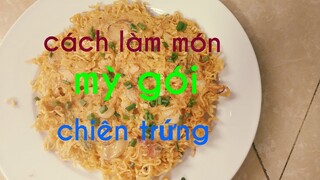 Cách làm mỳ gói chiên trứng cực ngon cho bữa sáng