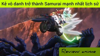 kẻ vô danh đang trở thành Samurai