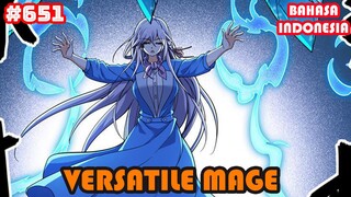 Versatile Mage | #651 | SUB INDO |