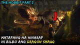 Ginising Nila Ang Natutulog Na DRAGON | The Hobbit Part 2