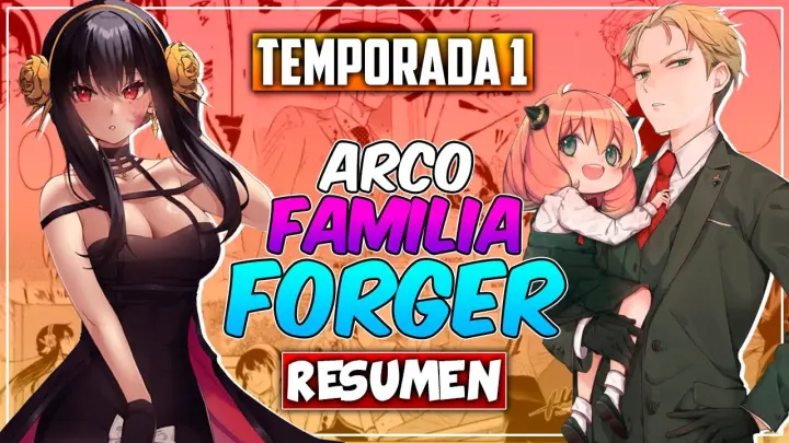 🔎Spy x Family TEMPORADA 1 | ARCO DE LA FAMILIA FORGER | Resumen capítulos 1-2