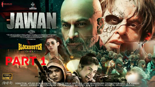 Jawan Full HD Movie 2023 (Part 1)। Shah Rukh Khan, Deepika Padukon