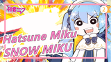 Hatsune Miku| SNOW MIKU đến đây![Phối lại]_2