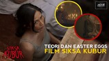 MINDBLOWING  !! EASTER EGGS DAN TEORI FILM SIKSA KUBUR (2024)