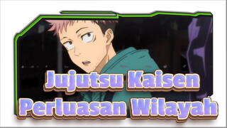 [Jujutsu Kaisen] Perluasan Wilayah