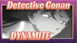 [Detective Conan] OP39-DYNAMITE By: Kuraki Mai