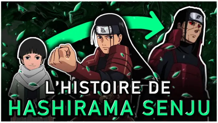 Histoire de Hashirama Senju : Le Premier Hokage (Naruto)