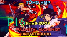 Tóm Tắt " Cang Giả Kim Thuật Sư (FMAB-2009) " | P16 | AL Anime