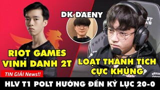 TIN GIẢI 406: 2T ĐƯỢC RIOT VINH DANH, VƯỢT MẶT ONER | THỐNG KÊ THÀNH TÍCH T1 | FAKER KO HIỂU DAENY