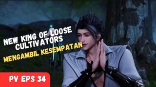 New King Of Loose Cultivators ❗[ Mengambil Kesempatan ]