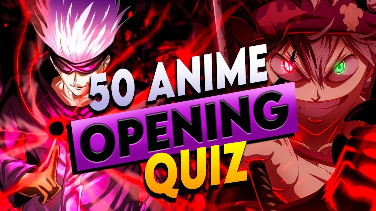 Aggregate 72+ guess the anime opening - in.cdgdbentre
