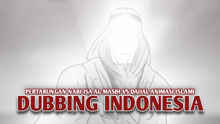 Pertarungan Nabi Isa Al - Masih vs Dajjal | Animasi islami [DubbingIndonesia]