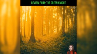 rieview phim: The Green Knight