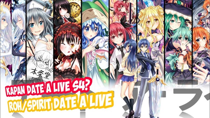 Date A Live Season 4 Seluruh Roh Spirit Part2