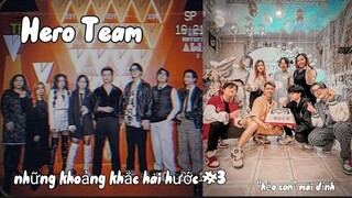 [Tik Tok Hero Team] Hero Team và những khoảng khắc hài hước #2