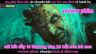 Phù Thủy chuyên bắt Trẻ Em và cái kết - review phim Chuyện Kinh Dị Đêm Nay